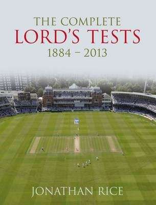 Complete Lord's Tests - Jonathan Rice