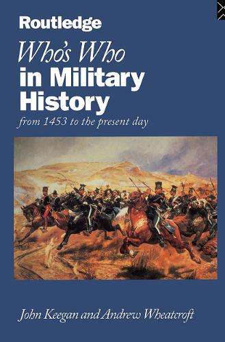 Who's Who in Military History - John Keegan