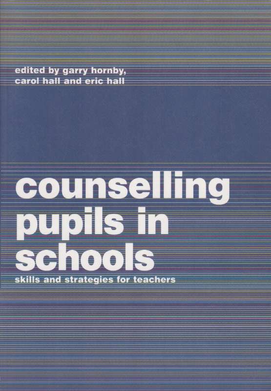 Counselling Pupils in Schools - Garry Hornby