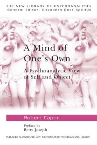 A Mind of One's Own - Robert A. Caper