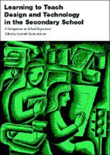 Learning to Teach Design and Technology in the Secondary School - OWEM-JACKS