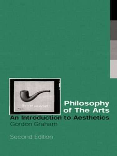 Philosophy of the Arts - Gordon Graham