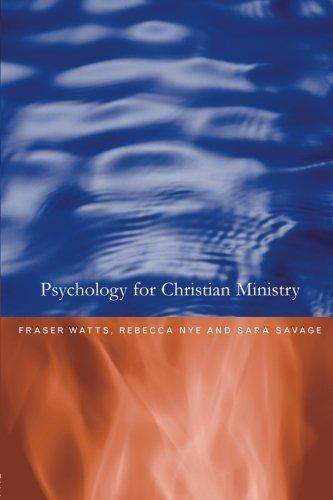 Psychology for Christian Ministry - Rebecca Nye