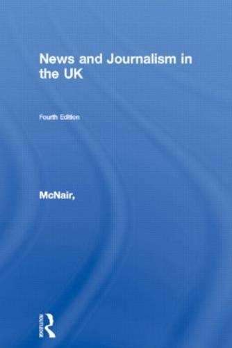 News and Journalism in the UK - Brian McNair