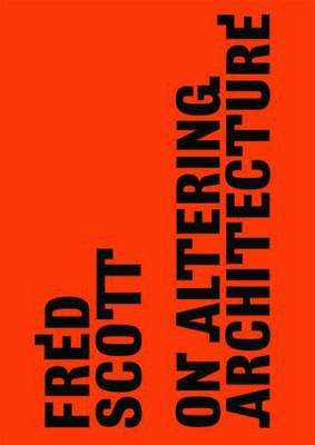 On Altering Architecture - Fred Scott