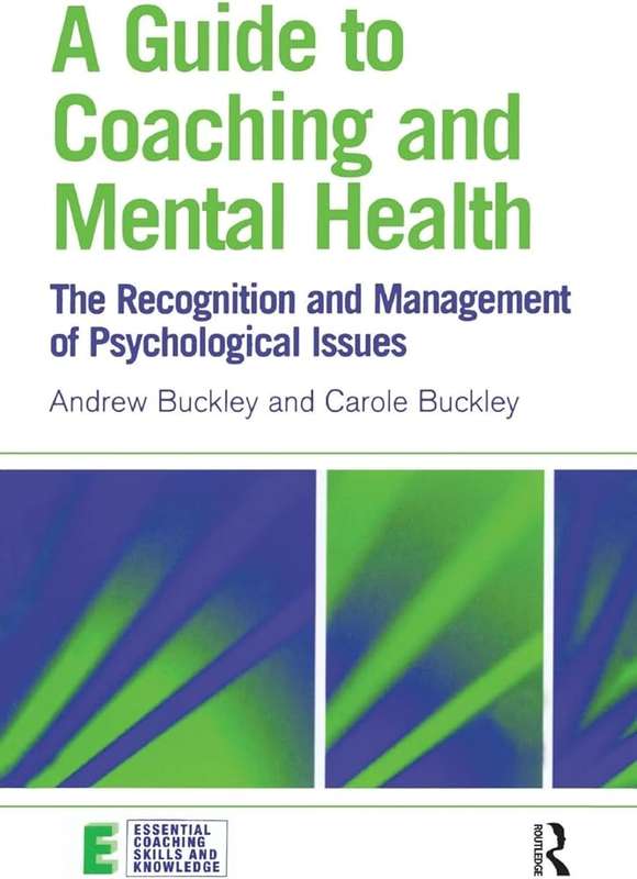 A Guide to Coaching and Mental Health - Andrew Buckley