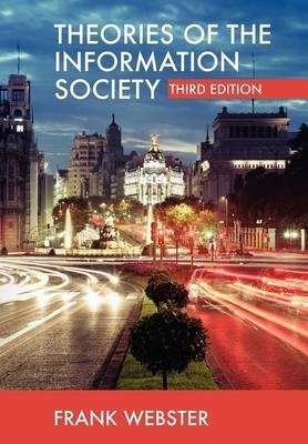 Theories of the Information Society - Frank Webster