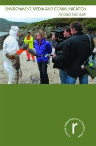 Environment Media and Communication - Anders Hansen