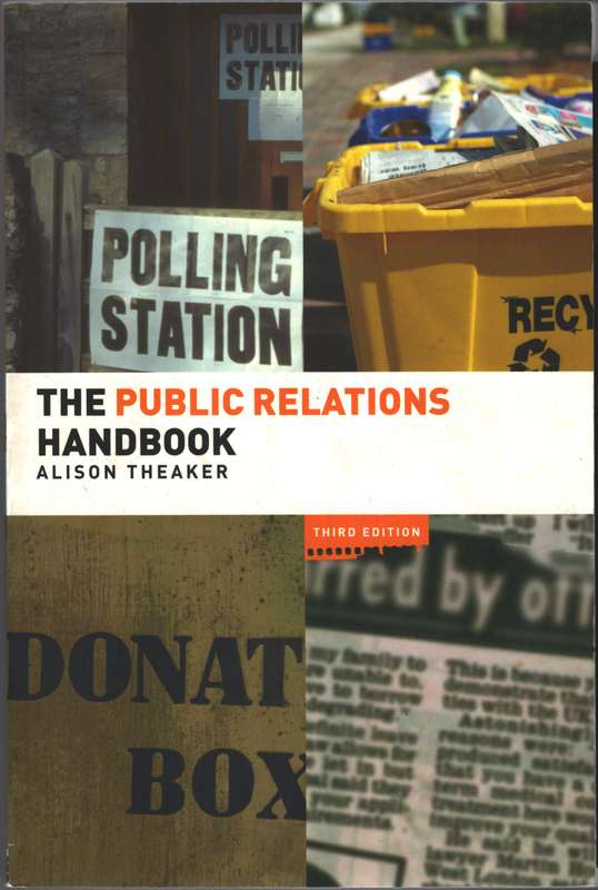 The Public Relations Handbook - Alison Theaker