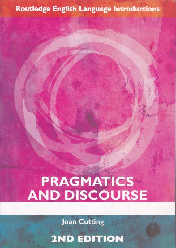 PRAGMATICS & DISCOURSE SECONDHAND - CUTTING,J