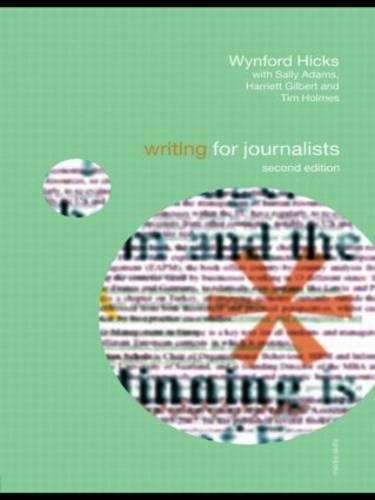 Writing for Journalists - Wynford Hicks