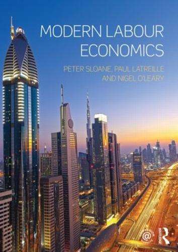 Modern Labour Economics - Peter Sloane