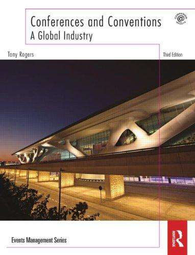 Conferences and Conventions 3rd edition - Tony Rogers