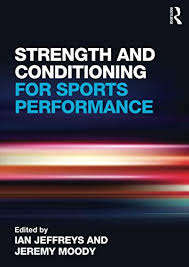 Strength and Conditioning for Sports Performance - JEFFREYS-MOODY