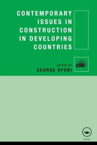 Contemporary Issues in Construction in Developing Countries - OFORI