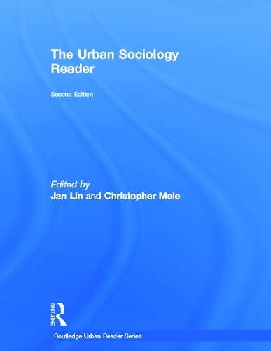 The Urban Sociology Reader - LIN,J