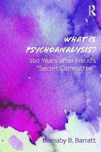 What Is Psychoanalysis? - Barnaby B. Barratt