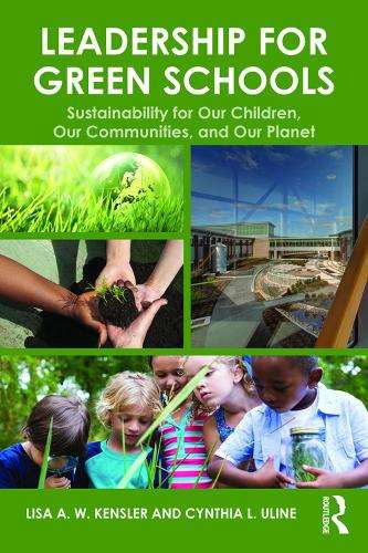 Leadership for Green Schools - Lisa A. W. Kensler