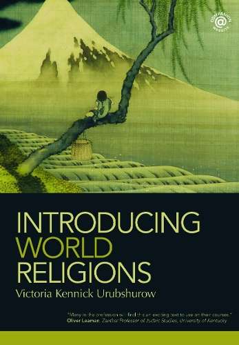 Introducing World Religions - Victoria Kennick Urubshurow