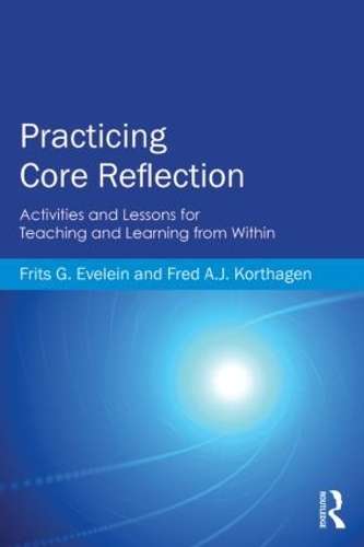 Practicing Core Reflection - Frits G. Evelein