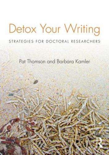 Detox Your Writing - Pat Thomson