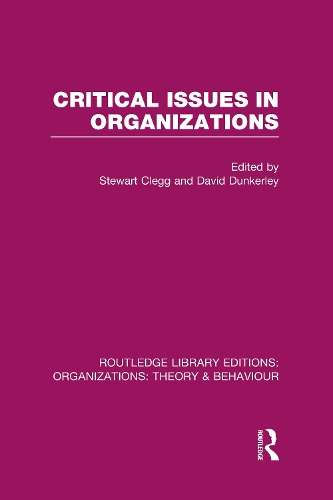 Critical Issues in Organizations - CLEGG