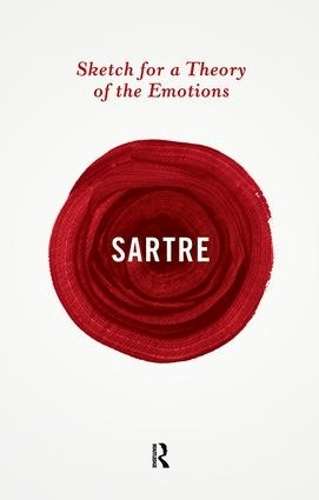 Sketch for a Theory of the Emotions - Jean-Paul Sartre