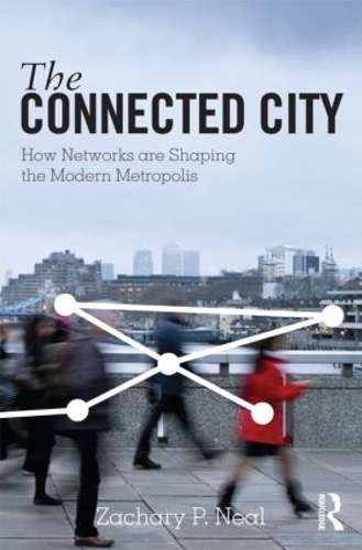 The Connected City - Zachary P. Neal
