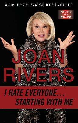 I Hate Everyone...starting With Me - Joan Rivers