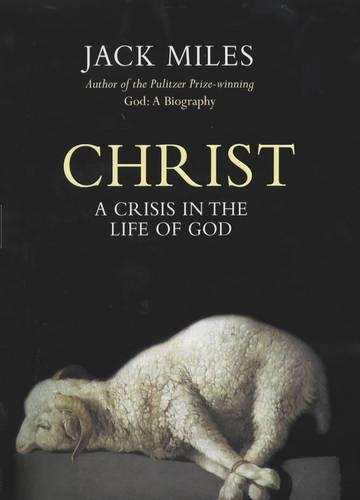 Christ - Jack Miles
