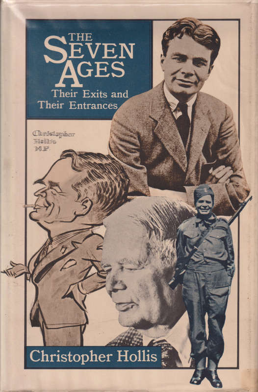 The Seven Ages: Their Exits and Their Entrances, Second-hand, Ex-Lib - Christopher Hollis
