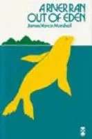 A River Ran Out Of Eden - James Vance Marshall