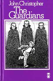 The Guardians - John Christopher