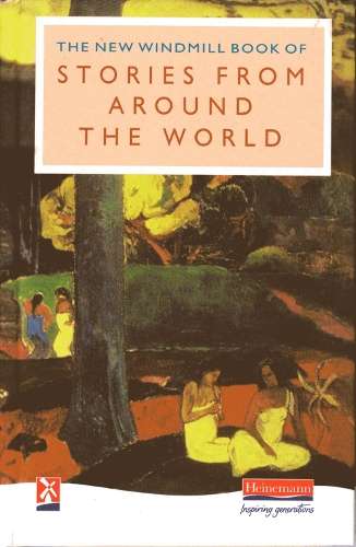 The New Windmill Book of Stories from Around the World - PATEL,H