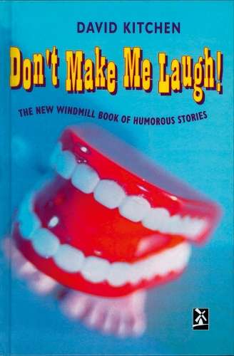 Don't Make Me Laugh - David E. Kitchen