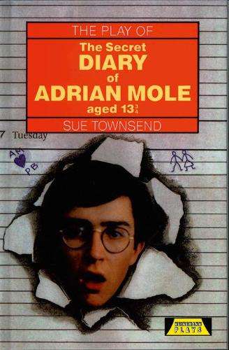 The Play of The Secret Diary of Adrian Mole - Sue Townsend
