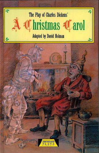 The Play Of A Christmas Carol - Charles Dickens