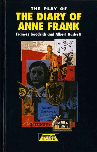The Play of the Diary Of Anne Frank - Frances Goodrich