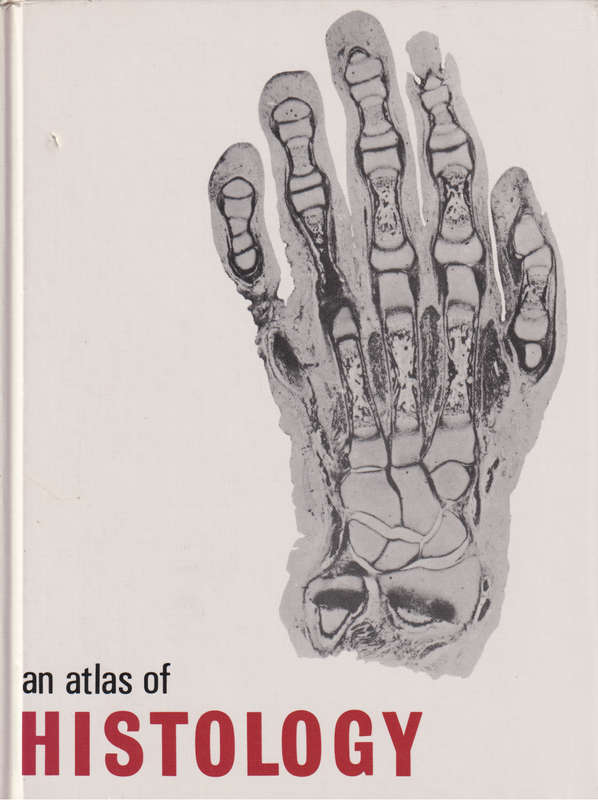 An Atlas of Histology - W.H. Freeman