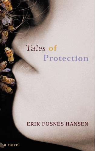 Tales Of Protection - Erik Fosnes Hansen