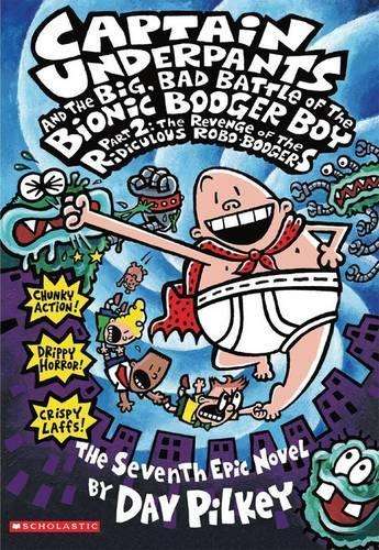 Captain Underpants #7: Captain Underpants & Big Bad Battle of Bionic - Dav Pilkey