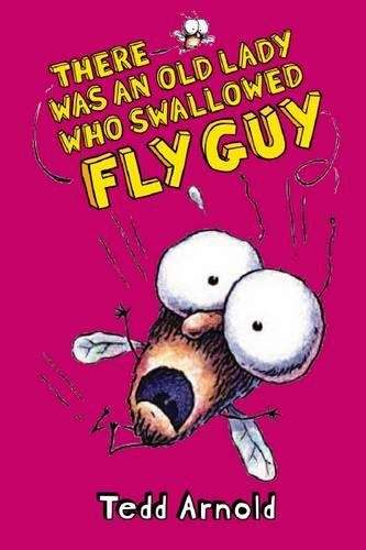There Was an Old Lady Who Swallowed Fly Guy - Tedd Arnold