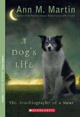\Dog's Life: The Autobiography of a Stray (Scholastic Gold) - N"