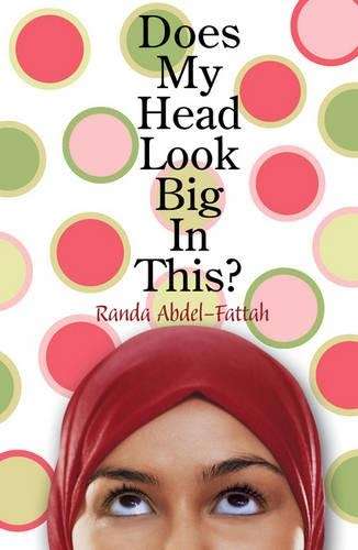 Does My Head Look Big in This? - Randa Abdel-Fattah