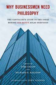 Why Businessmen Need Philosophy - Debi Ghate