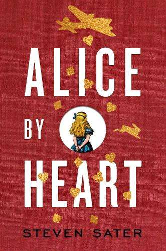 ALICE BY HEART - SATER,S