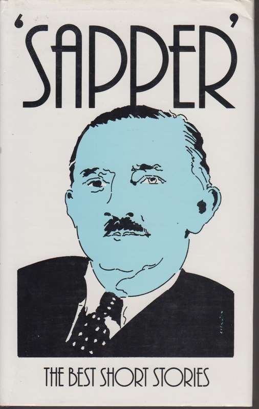 Sapper the best short stories - Jack Adrian