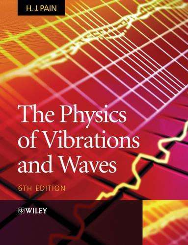 PHYSICS OF VIBRATIONS & WAVES SECONDHAND - PAINE,H