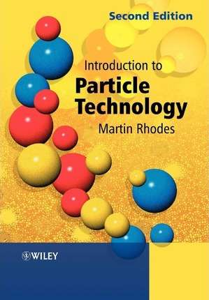 INTRO TO PARTICLE TECHNOLOGY 2E 2H SECONDHAND - RHODES,M
