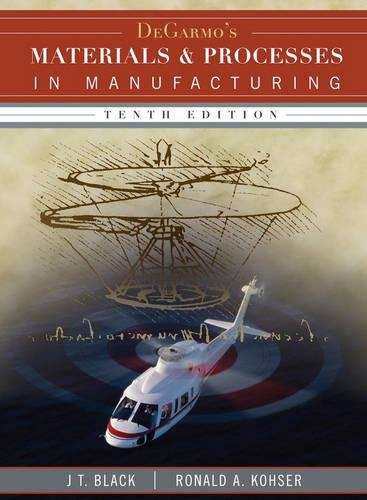 DeGarmo's Materials and Processes in Manufacturing - J. T. Black